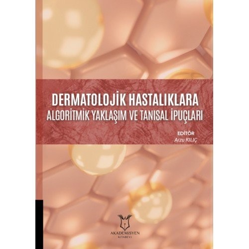 Dermatolojik Hastalıklara Algoritmik Yaklaşım ve Tanısal İpuçları