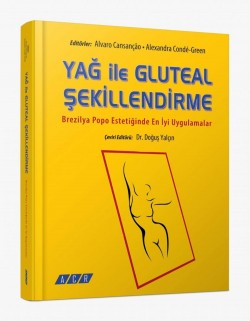 Yağ İle Glutal Şekillendirme Brezilya Popo Estetiğinde En İyi Uygulamalar