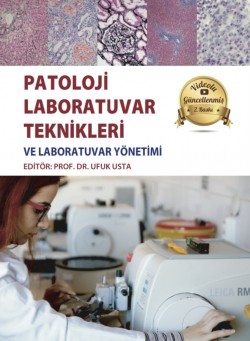 Patoloji Laboratuvar Teknikleri ve Laboratuvar Yönetimi ( Videolu 2.Baskı )